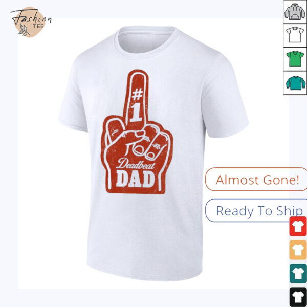 #1 Deadbeat Dad Finger T shirts