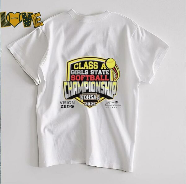 2025 NDHSAA Class A Girls State Softball Championship shirt