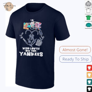 A Nurse Who Loves New York Yankees T shirts