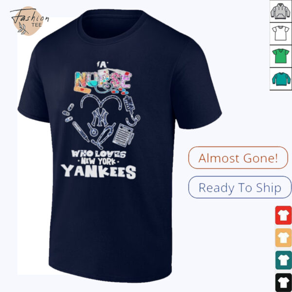 A Nurse Who Loves New York Yankees T shirts
