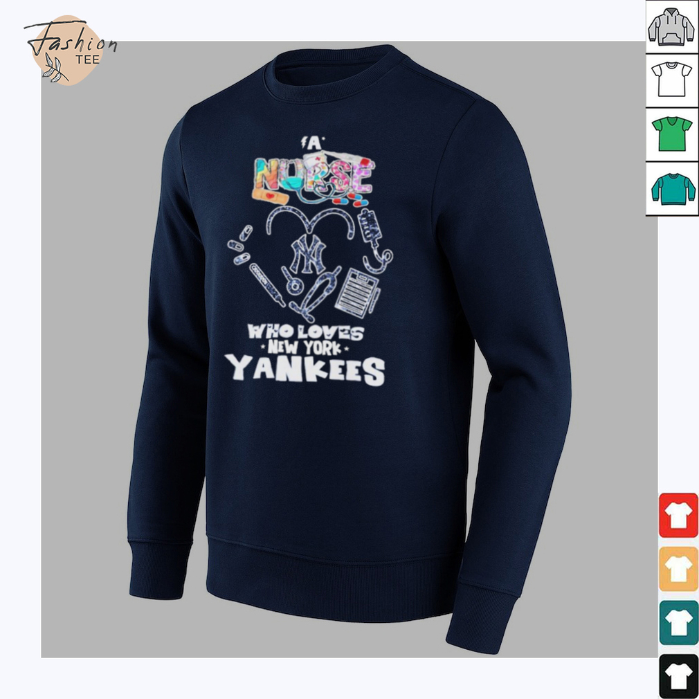 A Nurse Who Loves New York Yankees T shirts A Nurse Who Loves New York Yankees T shirts