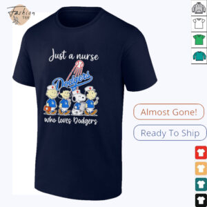 Just a nurse who loves the Dodgers Peanuts shirt
