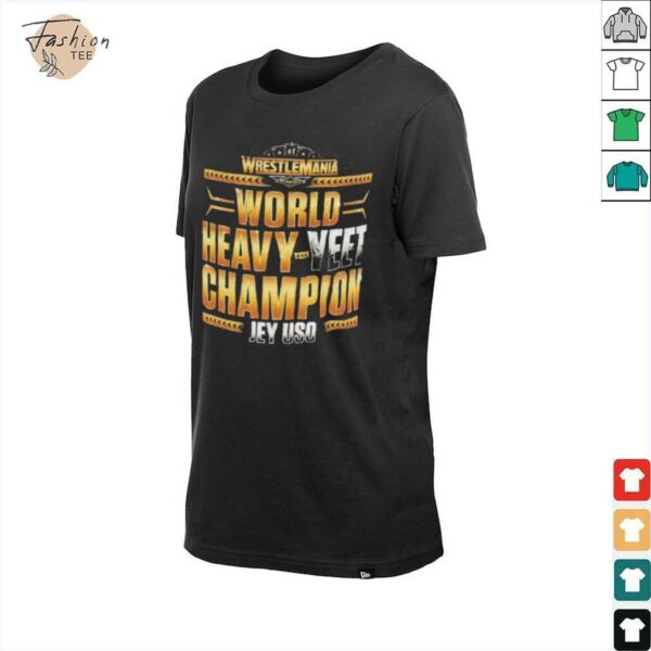 Official Jey Uso World Heavy Yeet Champions WrestleMania 41 Winner T shirts