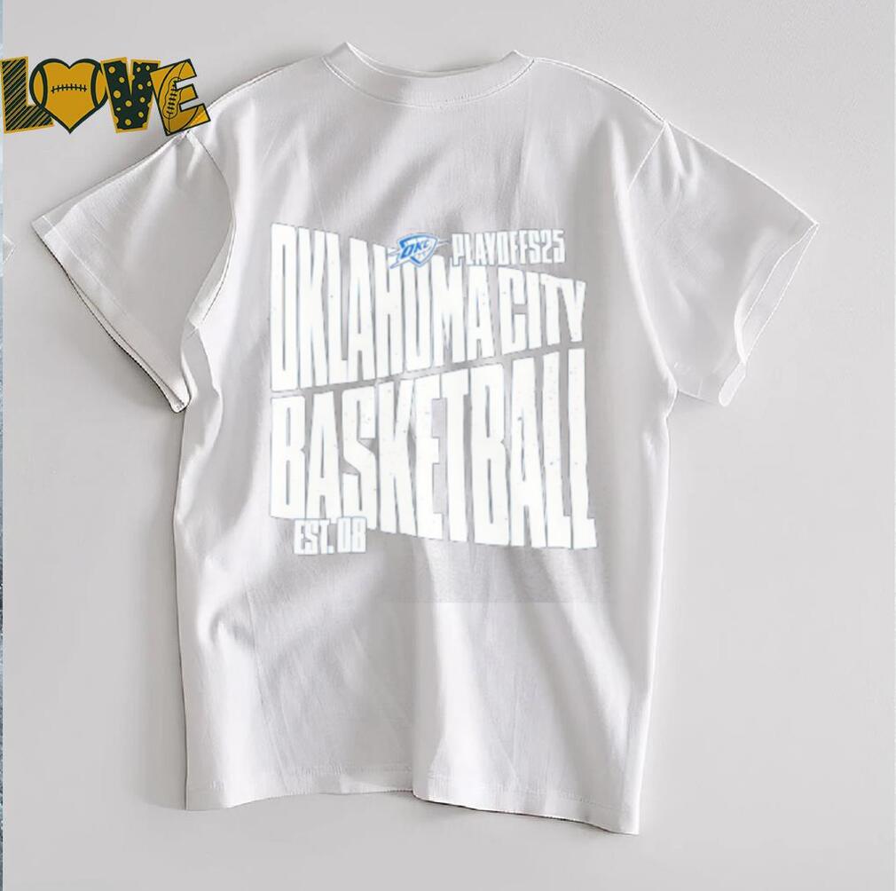 Oklahoma City Thunder basketball Playoff 2025 est 08 shirt Oklahoma City Thunder basketball Playoff 2025 est 08 shirt