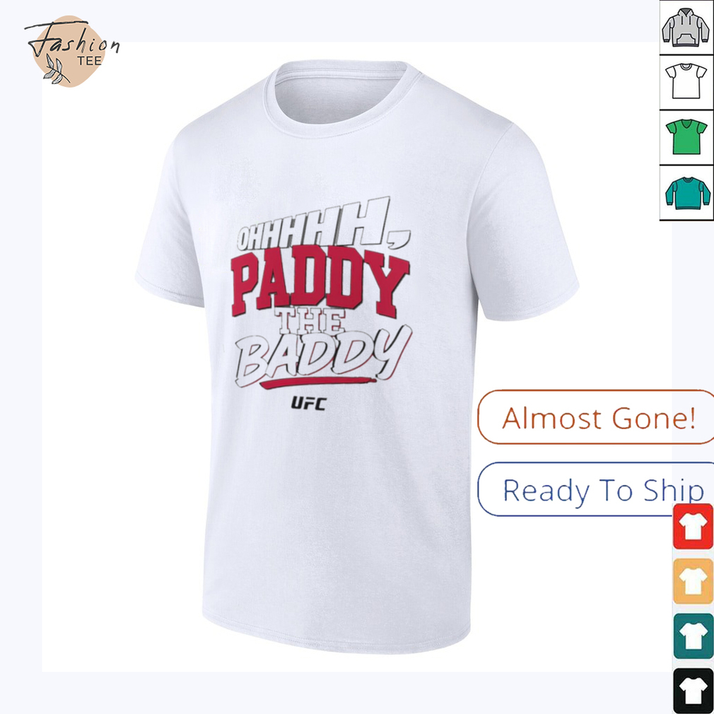 Paddy Pimblett Oh Paddy The Baddy Fighter UFC text shirt Paddy Pimblett Oh Paddy The Baddy Fighter UFC text shirt