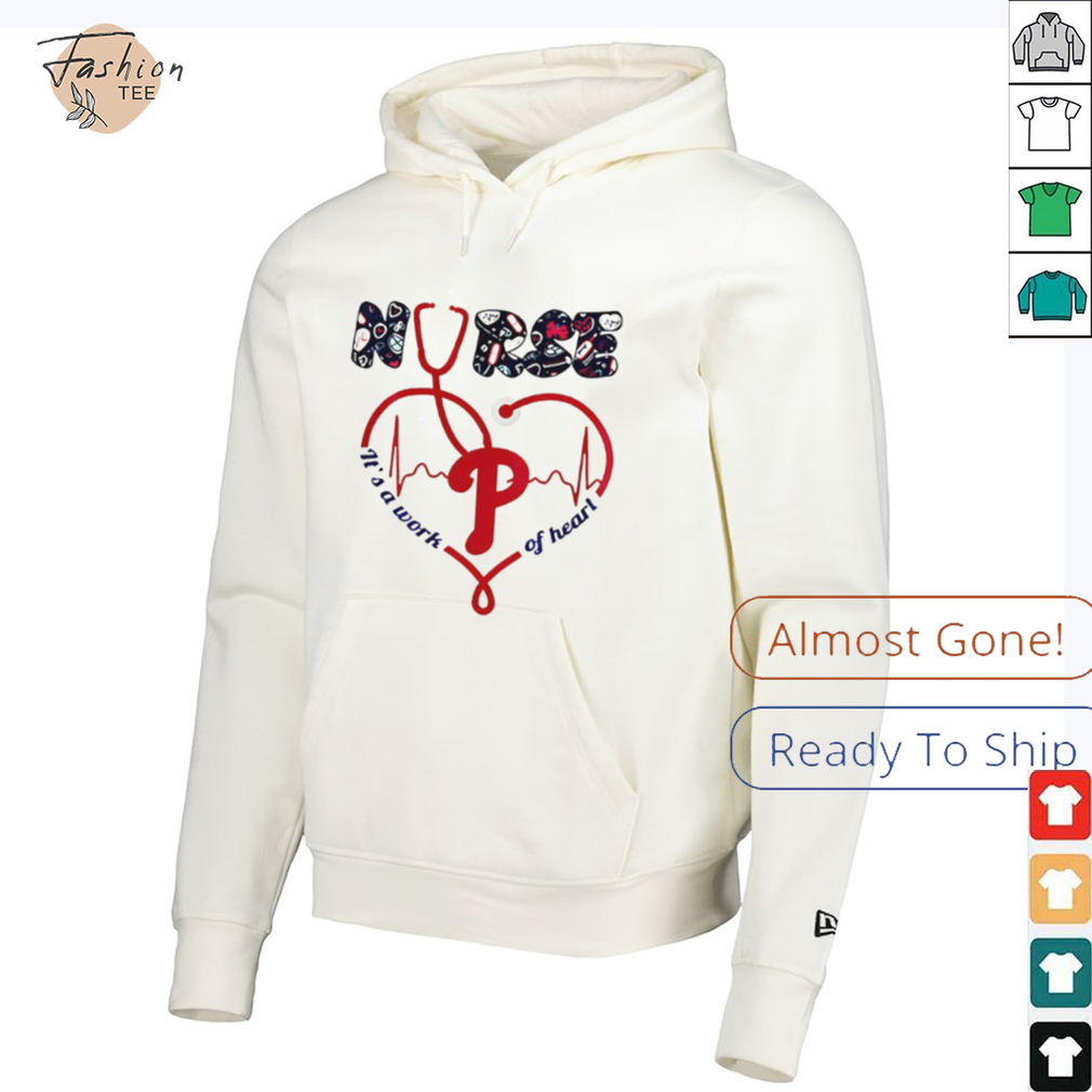 Philadelphia Phillies Nurses it’s a work of heart 2025 shirt Philadelphia Phillies Nurses it’s a work of heart 2025 shirt