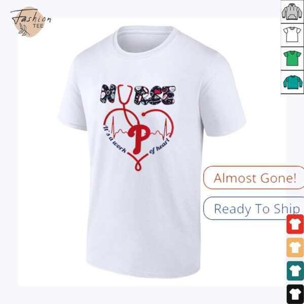 Philadelphia Phillies Nurses it’s a work of heart 2025 shirt