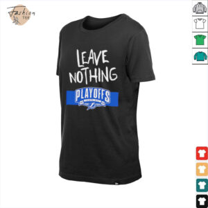 Tampa Bay Lightning 2025 Playoffs Leave Nothing shirt