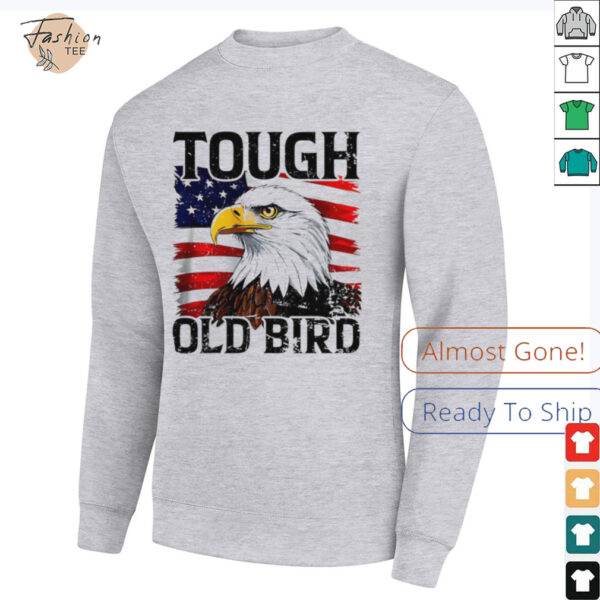 Tough old bird eagle USA flag shirt