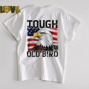 Tough old bird eagle USA flag shirt
