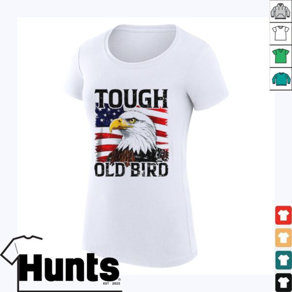 Tough old bird eagle USA flag shirt