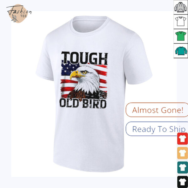 Tough old bird eagle USA flag shirt