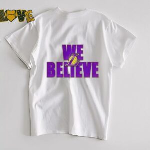 We believe Los Angeles Lakers shirt
