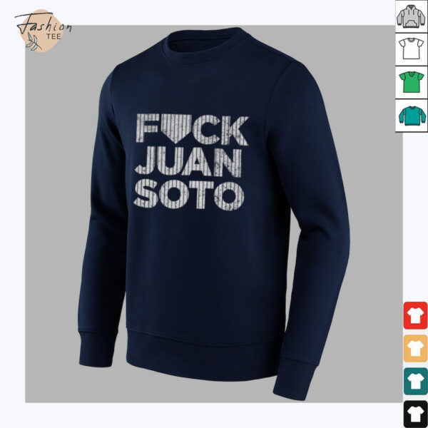 2025 Fuck Juan Soto Yankees baseball shirt