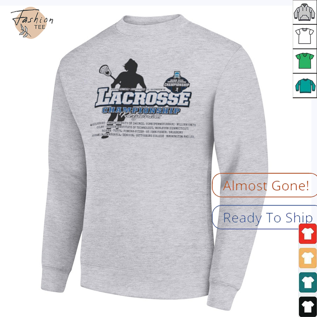 2025 NCAA Division III Women’s Lacrosse Championship Regionals shirt 2025 NCAA Division III Women’s Lacrosse Championship Regionals shirt