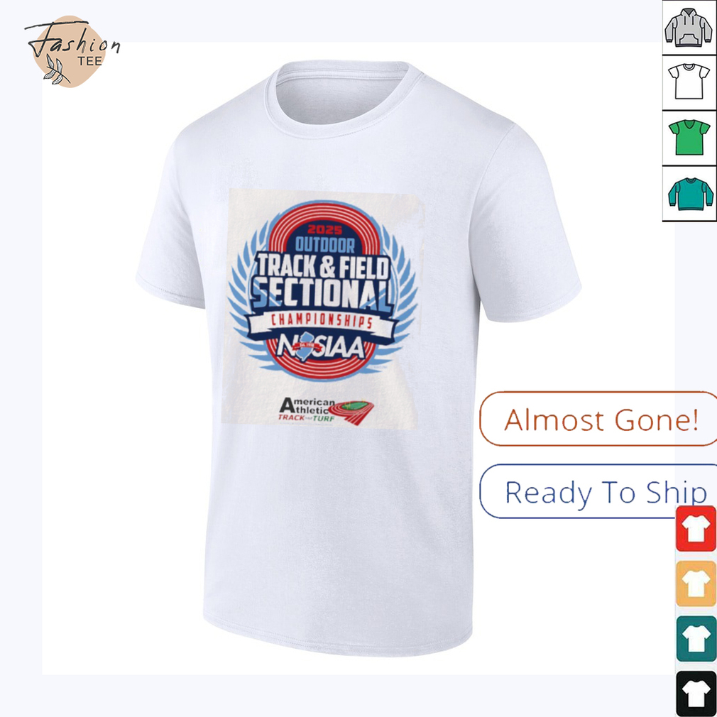 2025 NJSIAA Outdoor Track and Field Sectional Championship shirt 2025 NJSIAA Outdoor Track and Field Sectional Championship shirt