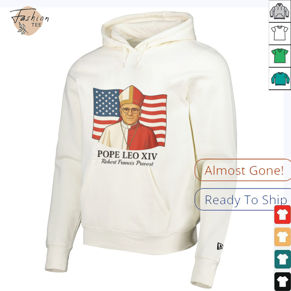 American Pope Leo XIV May 8th 2025 Robert Francis Prevost Shirt American Pope Leo XIV May 8th 2025 Robert Francis Prevost Shirt