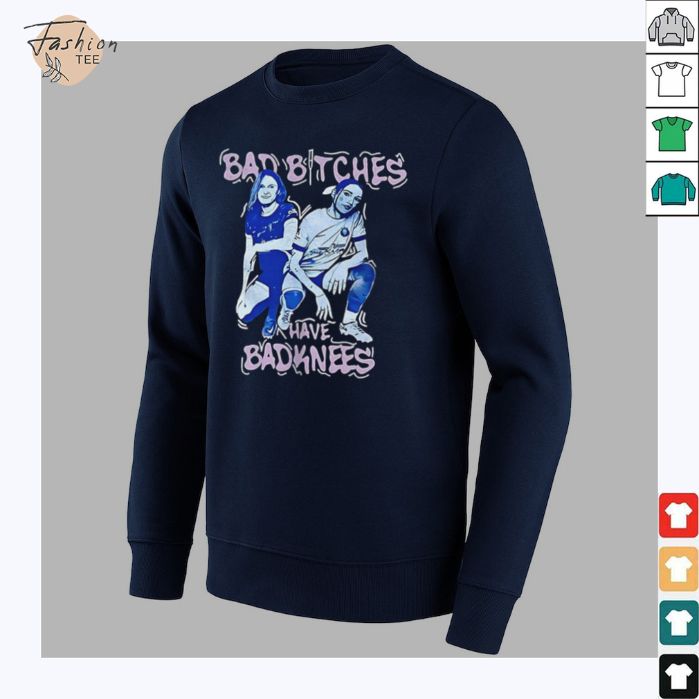 Bad Bitches Have Bad Knees shirt Bad Bitches Have Bad Knees shirt