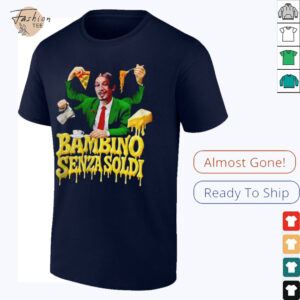 Bbnomoney Bambino Senza Soldi shirt