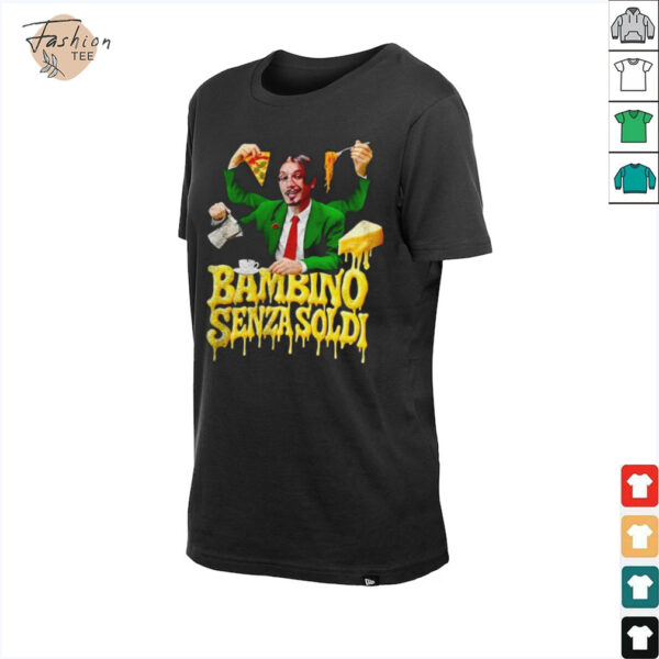 Bbnomoney Bambino Senza Soldi shirt