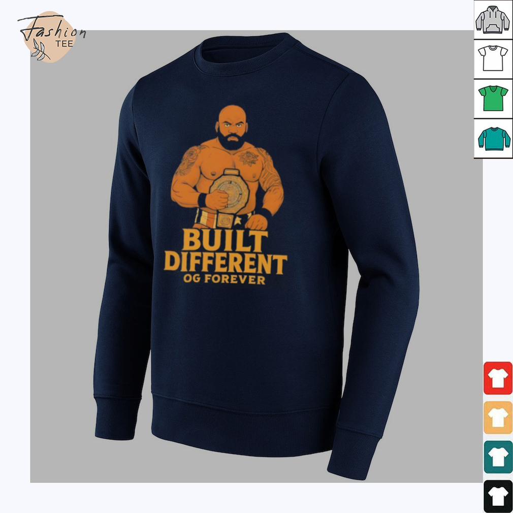 Built different OG forever shirt Built different OG forever shirt