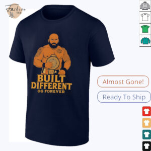 Built different OG forever shirt