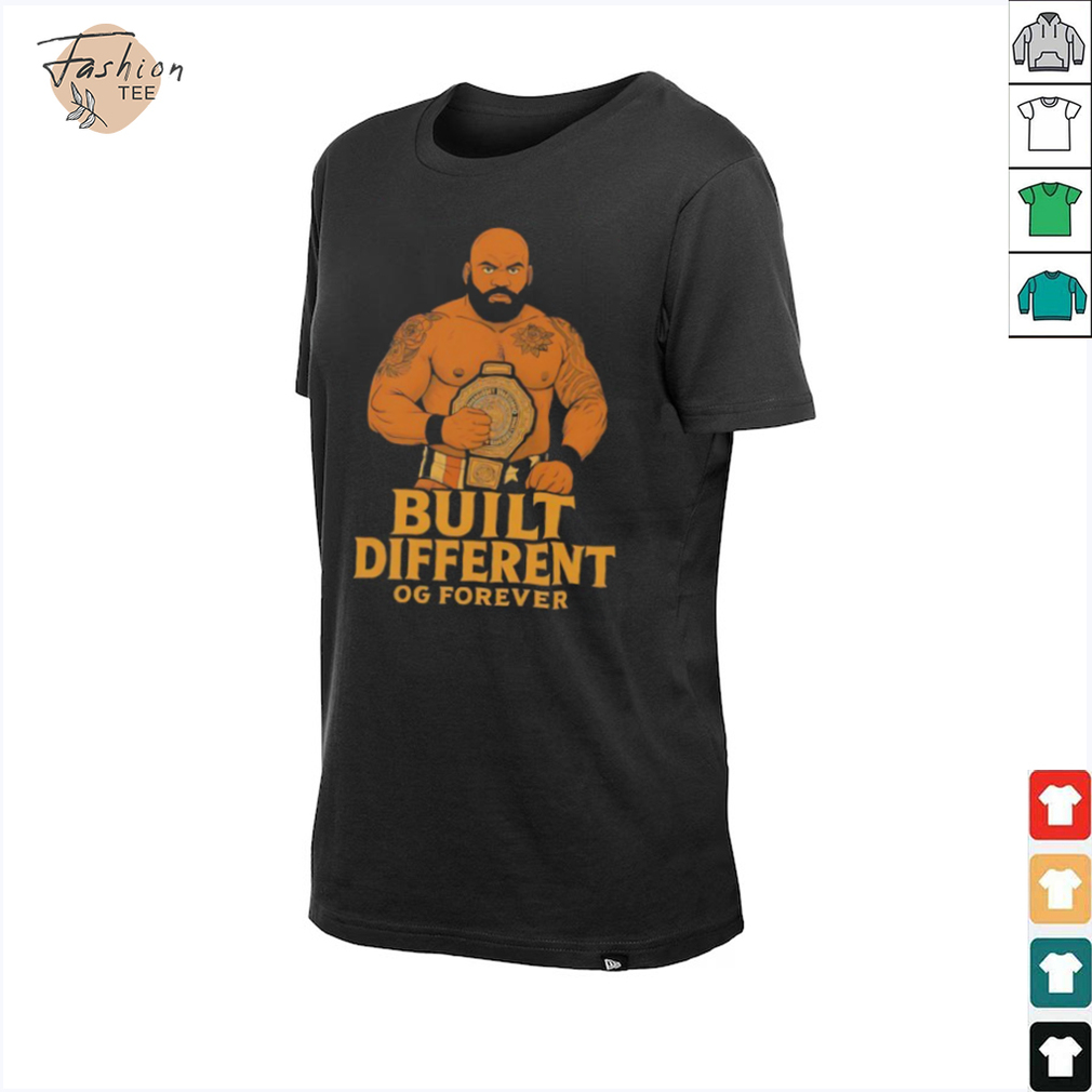 Built different OG forever shirt Built different OG forever shirt