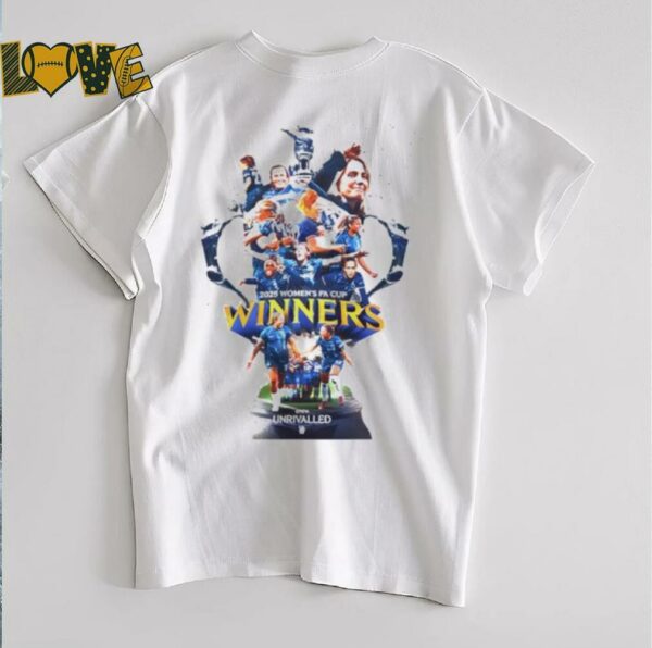 Congrats Chelsea FC Women Are Your 2025 Women’s FA Cup Winner shirt