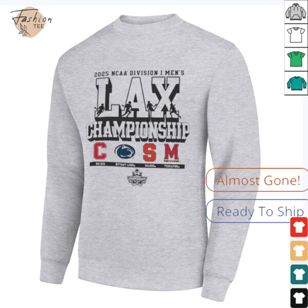 Cornell Penn State Syracuse Maryland NCAA Division I Men’s Lax Championship 2025 shirt