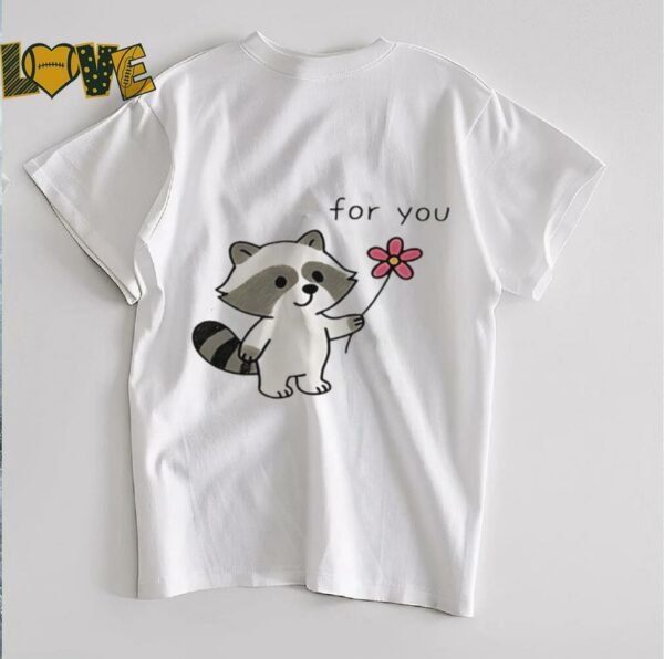 Cute Raccoon flower for you shirt