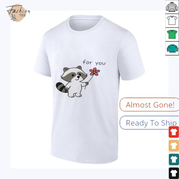 Cute Raccoon flower for you shirt