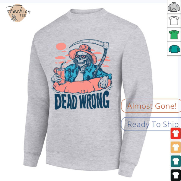 Dead Wrong Summer Grim Reaper T Shirt