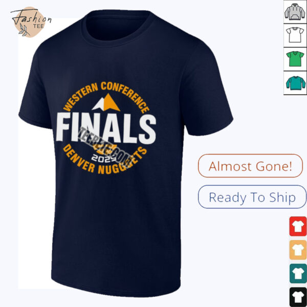 Denver Nuggets Western Conference Nba Playoff Finals Shirt 2025 Shirt
