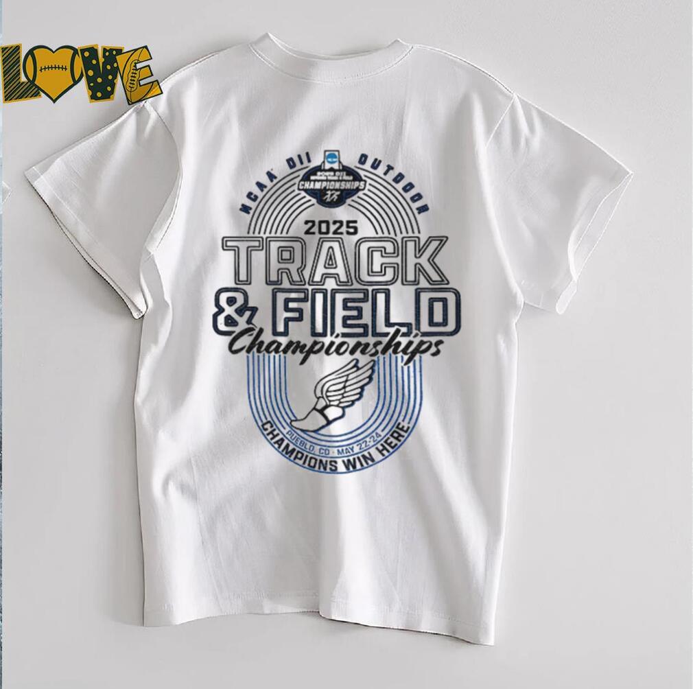 Division II Outdoor Track and Field Championships champions win here shirt Division II Outdoor Track and Field Championships champions win here shirt