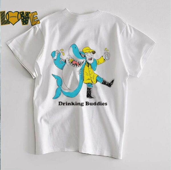Drinking buddies Shark funny shirt