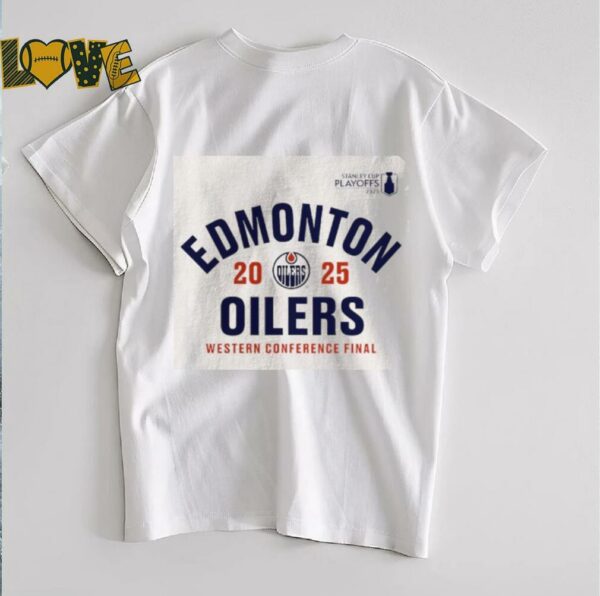 Edmonton Oilers Western Conference Final 2025 Stanley Cup Playoffs shirt