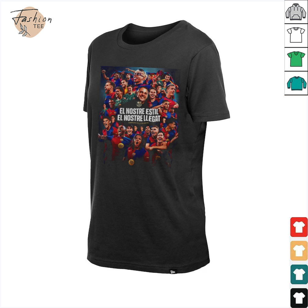 FC Barcelona La Liga 2025 Champions El Nostre Estil shirt FC Barcelona La Liga 2025 Champions El Nostre Estil shirt