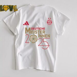 FC Bayern Munchen Are Deutsche Meisterinnen 2025 Champions Bundesliga Unisex T Shirt