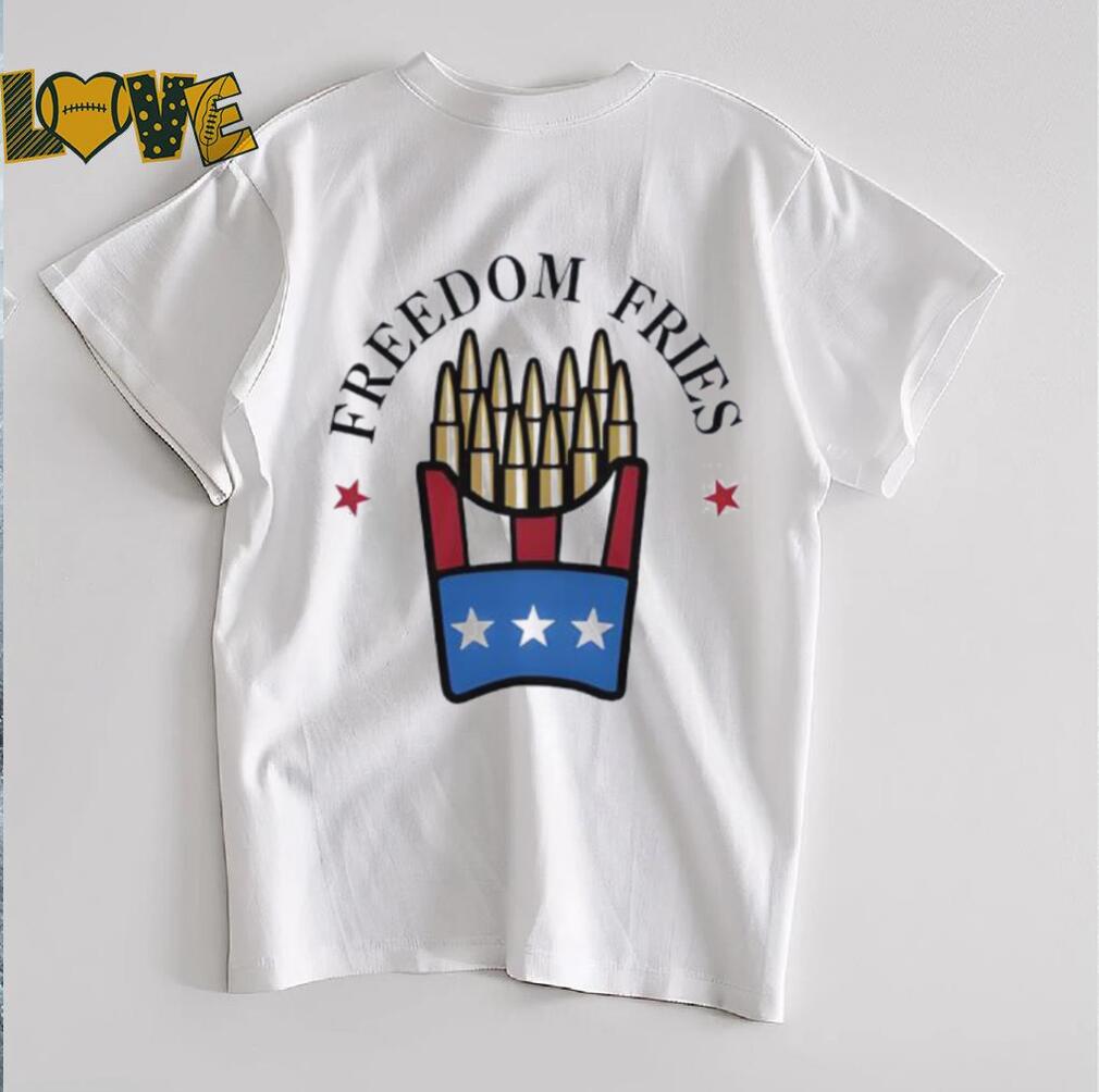 Freedom Fries 4th Of July shirt Freedom Fries 4th Of July shirt
