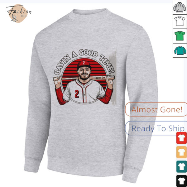 Gavin Lux Cincinnati Reds Gavin a good time shirt