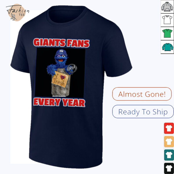 Giants Fans Every Year Trash Can Edition T Shirt