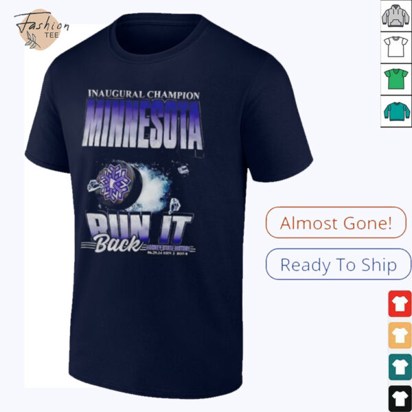Inaugural Champion Minnesota run it back hockey State history shirt
