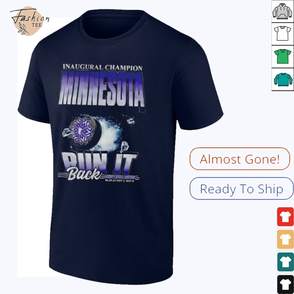 Inaugural Champion Minnesota run it back hockey State history shirt Inaugural Champion Minnesota run it back hockey State history shirt