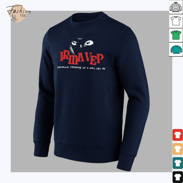 Irma Vep Dreaming Dreaming Of A Girl Like Me T shirts
