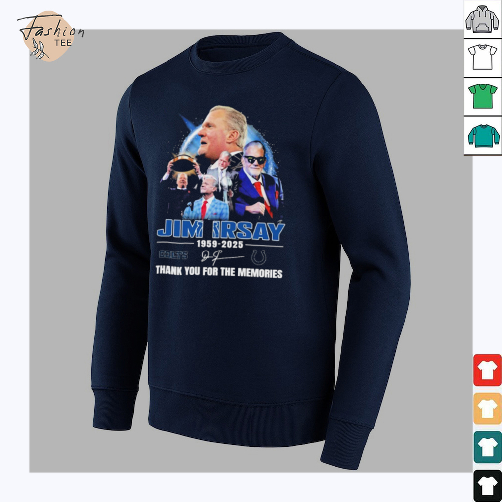 Jim Irsay 1959 2025 Indianapolis Colts Thank You For The Memories Signature T shirts Jim Irsay 1959 2025 Indianapolis Colts Thank You For The Memories Signature T shirts