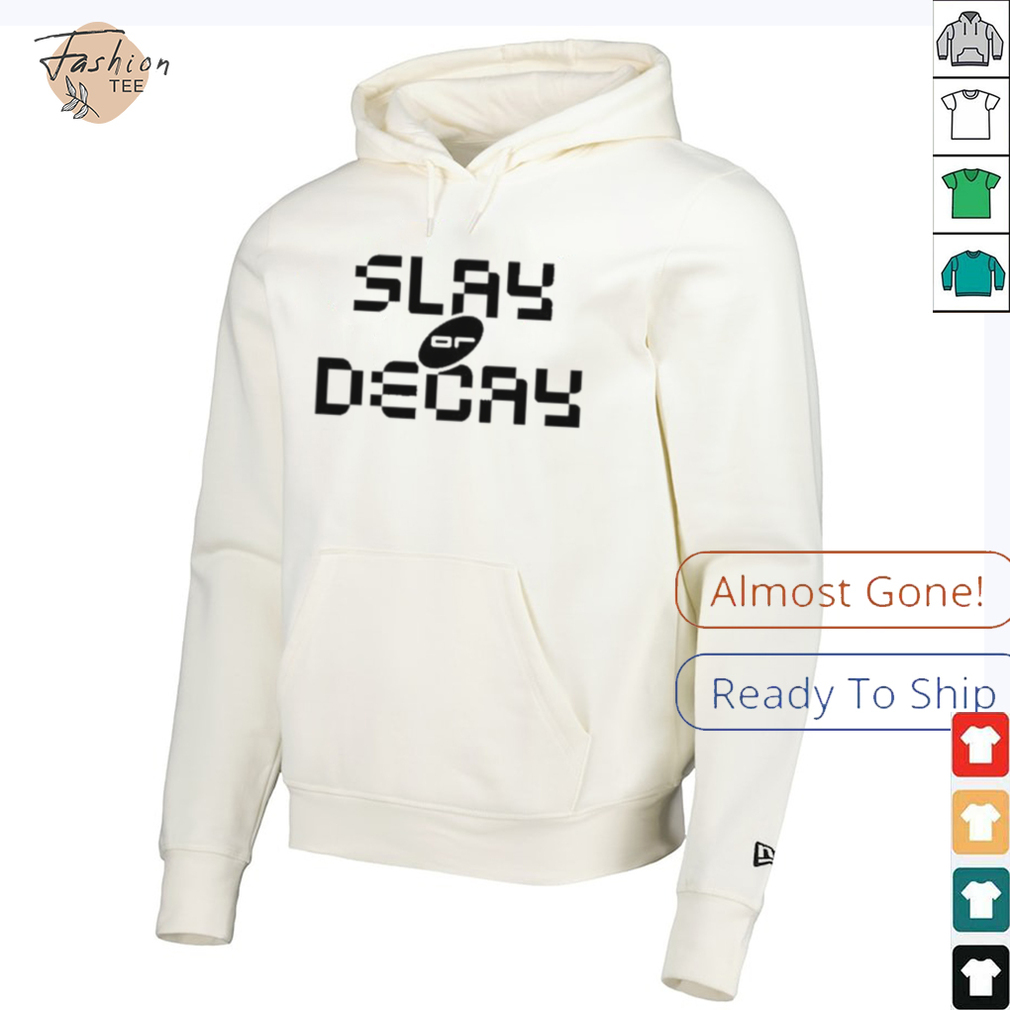 Katy Perry Slay Or Decay T shirts Katy Perry Slay Or Decay T shirts