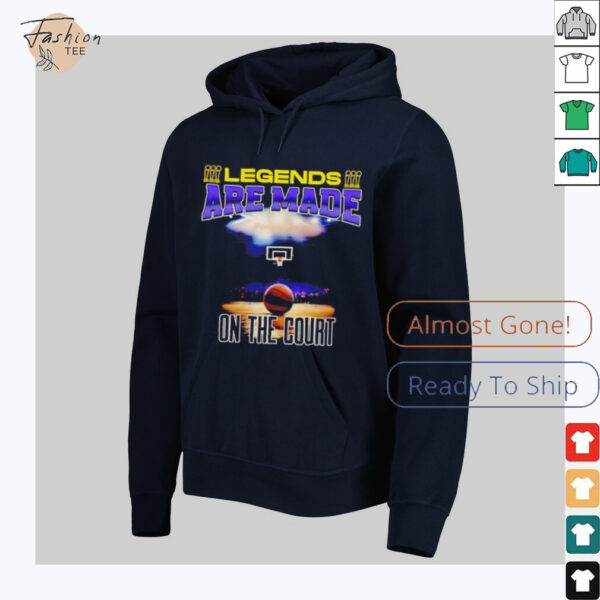 Legends are made on the court basketball shirt
