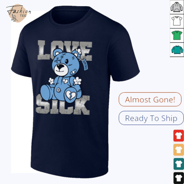 Love Sick Teddy Bear T Shirt