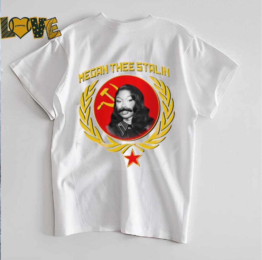Megan Thee Stalin parody shirt Megan Thee Stalin parody shirt
