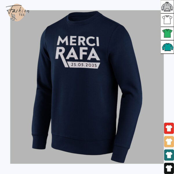 Merci Rafa 25 05 2025 shirt